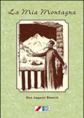 La mia montagna. Novelle, leggende e varietà (1903-1925)