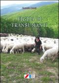 Figlia di transumanti. (Ricordi di una vita trascorsa fra Cavergiumine nel Frignano e il Polesine)