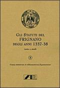 Gli statuti di Frignano degli anni 1337-1338. Vol. 1: Testo e studi.