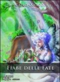 Fiabe delle fate: L'uccello turchino-La bella dai capelli d'oro-La cervia nel bosco-La gatta bianca. Audiolibro. CD Audio formato MP3