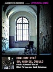 Qualcuno volò sul nido del cuculo. Audiolibro. CD Audio formato MP3