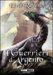 I guerrieri d'argento