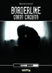 Borderline. Corto circuito