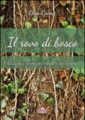 Il rovo di bosco. Racconti e ricette per i sensi e per l'anima