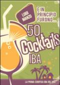 E in principio furono... 50 cocktails IBA