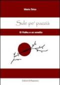 Sule pè pazzià. 15 haiku e un sonetto