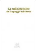 Le radici poetiche del linguaggio subalterno