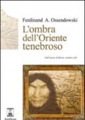 L'ombra dell'Oriente tenebroso