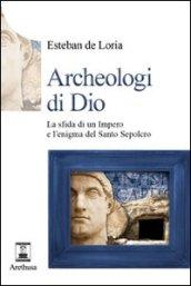 Archeologi di Dio