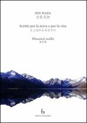 Scritti per la terra e per la vita. Discorsi scelti. Testo cinese a fronte