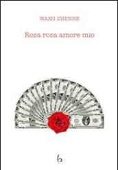 Rosa rosa amore mio