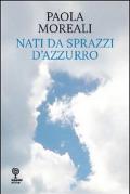 Nati da sprazzi d'azzurro