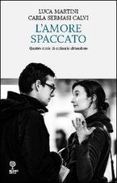 L'amore spaccato