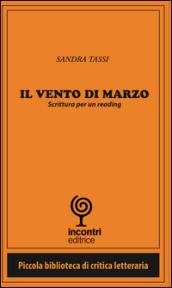 Il vento di Marzo. Scrittura per un reading