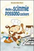 Anche le scimmie possono cucinare