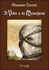 Il volto e la maschera