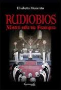 Rudiobios. I misteri sulla via Francigena