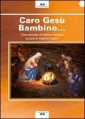 Caro Gesù Bambino...