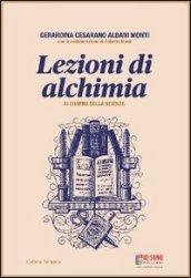 Lezioni di alchimia. Ai confini della scienza