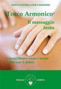 Tocco armonico®. Il massaggio lento