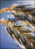 108 semi di saggezza del Cristo. Con carte