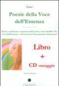 Poesie della voce dell'essenza. Con CD Audio