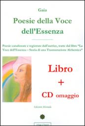 Poesie della voce dell'essenza. Con CD Audio