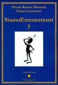 Siamo extraterrestri?