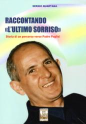 Raccontando «L'ultimo sorriso». Storia di un percorso verso Padre Puglisi