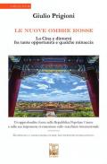 Le nuove Ombre Rosse. La Cina e dintorni fra tante opportunità e qualche minaccia