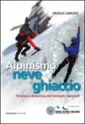 Alpinismo su neve e ghiaccio. Tecnica e didattica del metodo Caruso