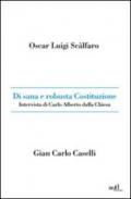 Di sana e robusta Costituzione. Intervista di Carlo Alberto dalla Chiesa