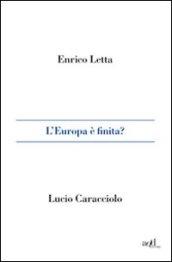 L'Europa è finita?