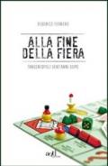 Alla fine della fiera. Tangentopoli vent'anni dopo