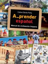 A_prender español. Manual de civilización hispana. Per la Scuola media. Con e-book
