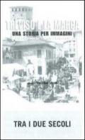 Treviso e la Marca. Una storia per immagini. Ediz. illustrata: 1