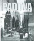 Padova una storia per immagini. Ediz. illustrata: 1