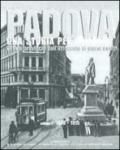 Padova. Una storia per immagini. 2.1900-1915