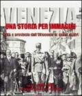 Venezia. Una storia per immagini. Ediz. illustrata: 2