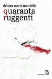 Quaranta ruggenti