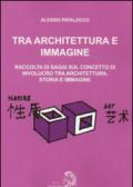 Tra architettura e immagine