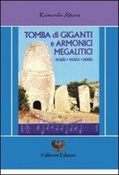 Tomba di giganti e armonici megalitici