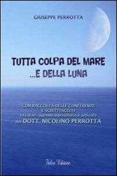 Tutta colpa del mare... e della luna