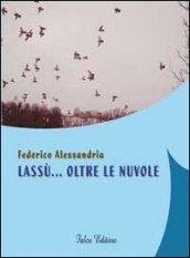 Lassù... oltre le nuvole