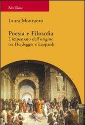 Poesia e filosofia. L'impensato dell'origine tra Heidegger e Leopardi