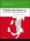 L'Italia che (non) va. Zibaldone di notizie attinte da stampa e libri