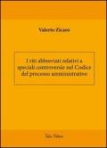 I riti abbreviati relativi a speciali controversie nel codice del processo amministrativo