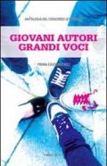 Giovani autori, grandi voci. Antologia del concorso letterario