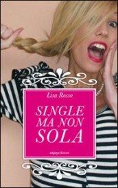 Single ma non sola