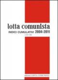 Lotta comunista. Indici cumulativi 2004-2011